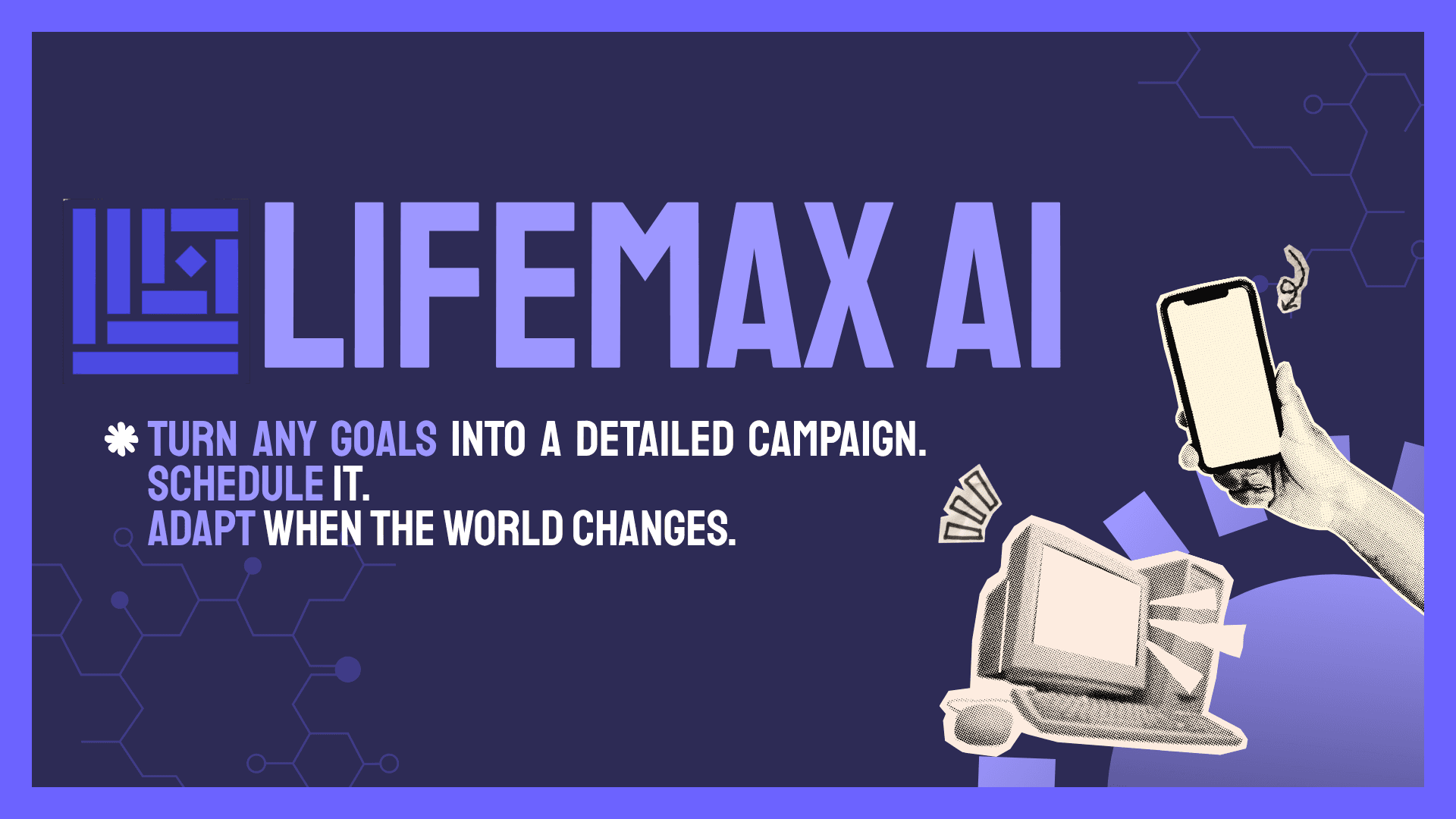 LifeMax AI campaign planning hero